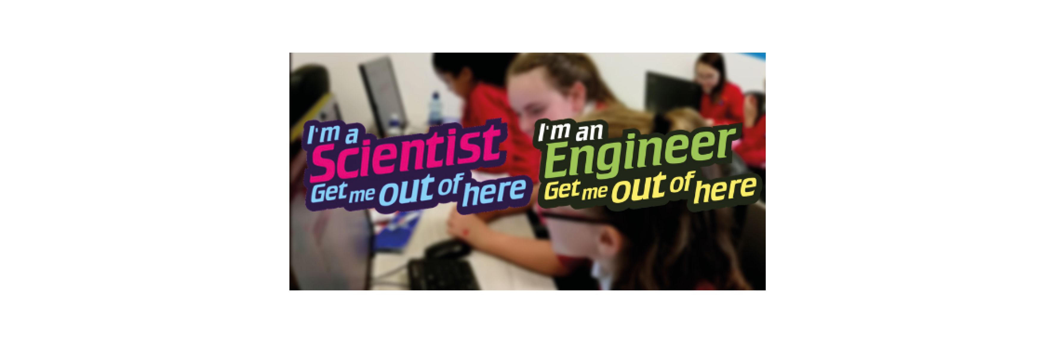 I'm a Scientist, Get Me Out of Here!